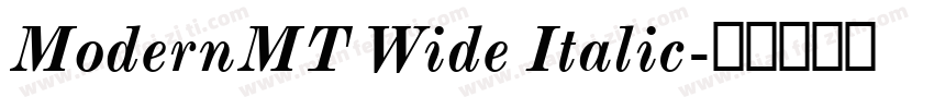 ModernMT Wide Italic字体转换